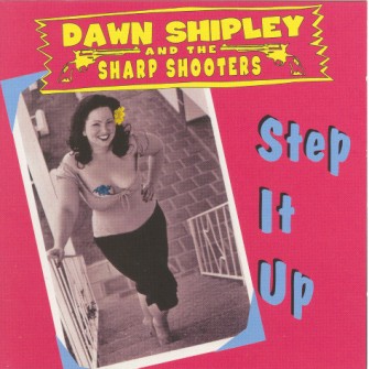 Shipley ,Dawn And The Sharp Shooters - Step It Up.